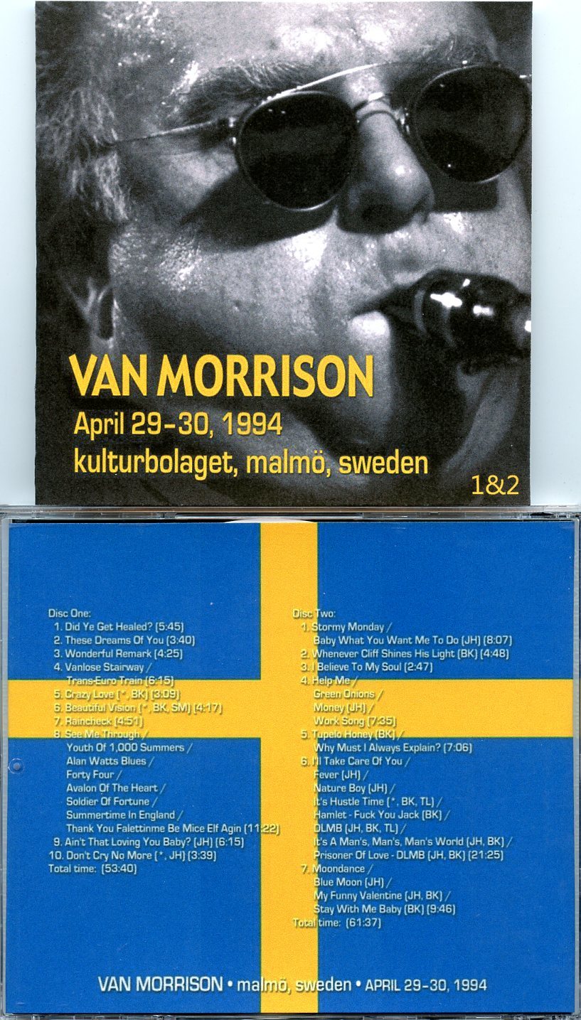 Van Morrison Malmo. Sweden Vol 1&2 ( 2 CD SET ) ( April 29th 30th