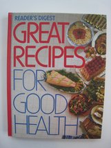 Reader&#39;s Digest Great Recipes for Good Health Inge N. Dobelis and Willia... - $3.71