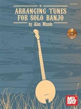 Arranging Tunes For Solo Banjo/Alan Munde/Book w/CD - $17.99