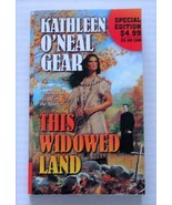 This Widowed Land by Kathleen O&#39;Neal Gear Huron Indians-Historical - $12.00