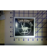The buck stops here deer hunting shooting reticle Logo Vinyl Decal Refle... - $4.64