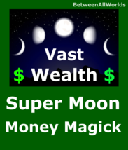 Kairos SuperMoon Bllionaire Wealth Spell Good Luck &amp; Money Betweenallwor... - $129.33