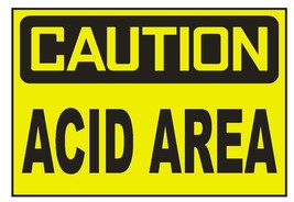 Caution Acid Area Sticker Safety Sticker Sign D687 OSHA - $1.45