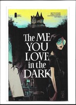 THE ME YOU LOVE IN THE DARK #1 1st Print Cover A Image Comics 2021 Skott... - $15.98