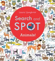 Search and Spot: Animals! (A Search and Spot Book) [Hardcover] Ljungkvis... - $6.99