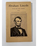 President Abraham Lincoln 1956 Booklet His Own Words &amp; Accounts Historic... - $32.78