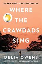 Where the Crawdads Sing: Reese&#39;s Book Club (A Novel) [Hardcover] Owens, ... - $7.00
