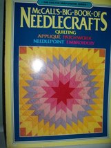 McCall&#39;s Big Book of Needlecrafts: Quilting, Applique, Patchwork, Needle... - $1.99