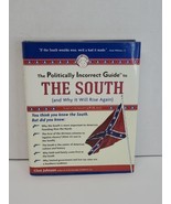 The Politically Incorrect Guide to the South (and Why It Will Rise Again... - $14.84