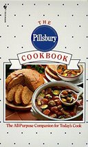 The Pillsbury Cookbook: The All-Purpose Companion for Today&#39;s Cook [Pape... - $4.70