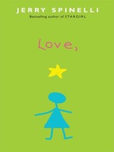 Love, Stargirl Spinelli, Jerry - $48.51