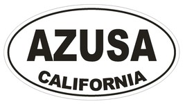 Azusa California Oval Bumper Sticker or Helmet Sticker D2762 Euro Oval - $1.39+