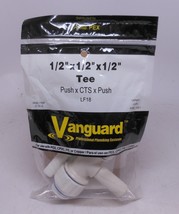 Vanguard LF18 1/2&quot;x1/2&quot;x1/2&quot; Tee (Push-CTS-Push) PEX/CPVC/PB/Copper - $10.89