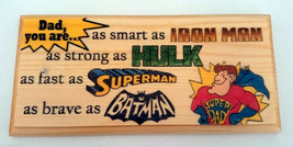 Super Dad Plaque / Sign / Gift - Superhero Fathers Day Shed Hulk Iron Ma... - $11.20