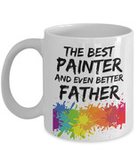 FUNNY PAINTER GIFT, Painter Dad Gift, Painter Dad Mug, Funny Painter Mug... - $13.97