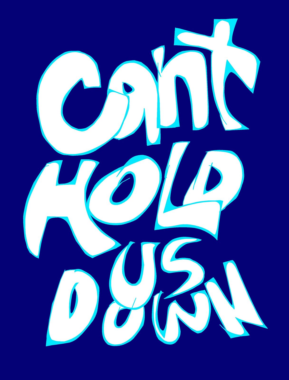 Can't Hold Us Down graffiti word art downloadable and printable digital