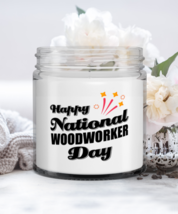 Woodworker Candle - Happy National Day - Funny 9 oz Hand Poured Candle New Job  - $19.95
