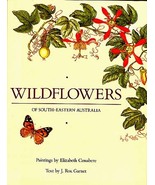 Wildflowers South Eastern Australia Conabere Elizabeth 1987 First Editio... - $38.99