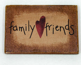 Family Friends Wooden Refrigerator Magnet Sign  - $4.89