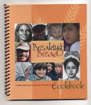 Breaking Bread in a World Without Borders: Global Missions Unreached Peo... - $4.99