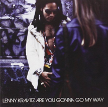 Are you gonna go my way by lenny kravitz cd