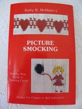 Picture Smocking Designs Book by Kathy B. McMakin Plus Ellen McCarn Plat... - $14.99
