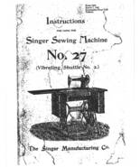 Singer 27 sewing machine Instruction Manual Enlarged Hard Copy - $12.99