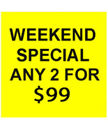 FRI - SUN DEC 1-3 WEEKEND SPECIAL! PICK ANY 2 LISTED FOR $99 OFFER DISCOUNT - $247.00