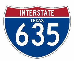 Interstate 635 Sticker R2023 Texas Highway Sign Road Sign - $1.45+