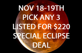 SPECIAL ECLIPSE SALE! PICK ANY 3 LISTED FOR $220 LIMITED OFFERS DISCOUNT - $440.00