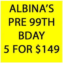 ALBINA'S PRE 99TH BDAY SPECIAL DISCOUNTS TO $149 SPECIAL OOAK DEAL BEST OFFERS - $298.00