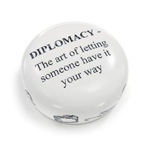 Boss's Gift Paperweight"Diplomacy - The Art of letting Someone Have it Your Way" - $36.99