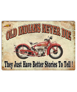 Old Indians Never Die Vintage Metal Sign 12x18 - $25.74