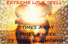 Extreme love spell, 7 casts a day, 7 casts a week, 28 casts a month magick spell - $247.00