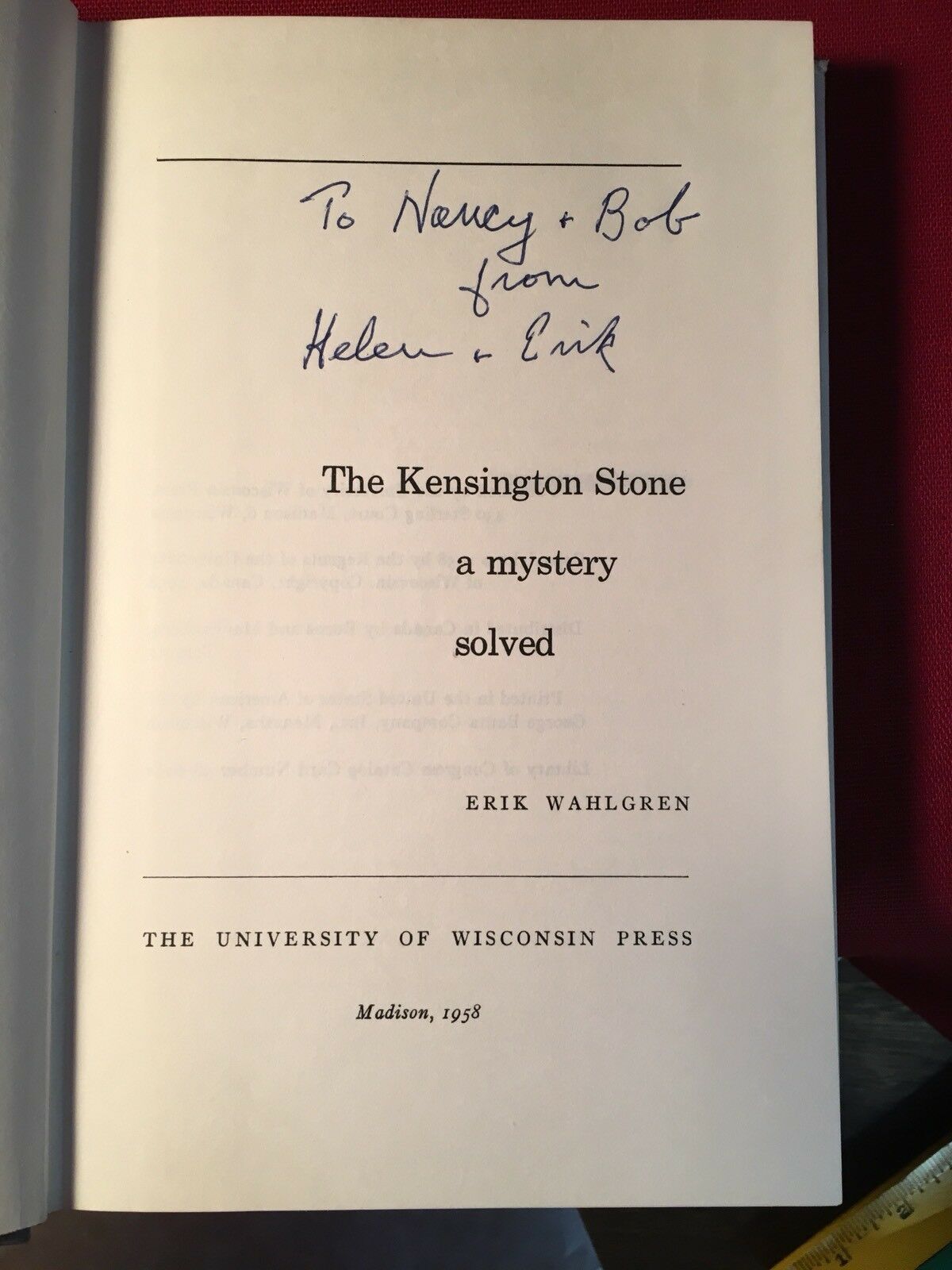 The Kensington Stone a mystery solved Eric Wahlgren, 1958 1st ed / DJ SIGNED Antiquarian