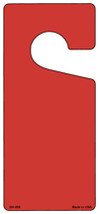 Red Solid Blank Novelty Metal Door Hanger - $18.95