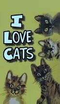I Love Cats Refrigerator Magnet # 29 - $5.99