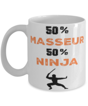 Masseur  Ninja Coffee Mug, Masseur  Ninja, Unique Cool Gifts For Professionals  - $19.95