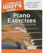 Piano Exercises with CD Learn the scales  2011 The Complete Idiot&#39;s Guide - $1.50