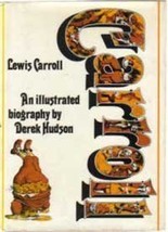 Lewis Carroll: An Illustrated Biography Hudson, Derek - $43.51