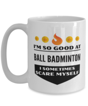 Funny Coffee Mug for Ball Badminton Sports Fans - 15 oz Tea Cup For Frie... - $14.95