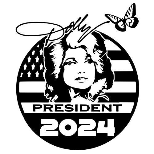 Dolly Parton For President sticker VINYL DECAL Country Western Music