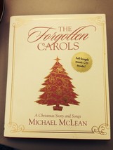 The Forgotten Carols: A Christmas Story and Songs (Book &amp; CD) McLean, Mi... - $22.00