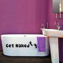 ( 39'' x 10'') Vinyl Bath Decal Quote Get Naked with Foot Steps / Applique Bathr - $21.23