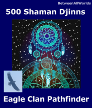 Kairos 500Shaman Djinns EagleClanPathfinder&amp; Free Wealth BetweenAllWorld... - $129.29