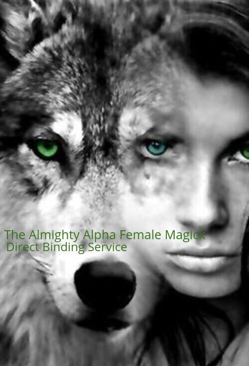 Primary image for The Almighty Alpha Female Magick Direct Binding Service - Get WHAT YOU WANT!