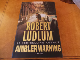 The Ambler Warning by Robert Ludlum HCwDJ Stated 1st w full number line ... - $14.95
