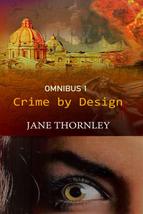 Crime By Design Omnibus 1: Three Thrillers in One Book [Paperback] Thorn... - $24.45