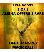 2 LEFT FREE W $99 1 OF ALBINA&#39;S 3 LIFE CHANGING MAGICKALS PICKED FOR YOU... - $0.00