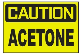 Caution Acetone Sticker Safety Sticker Sign D686 OSHA - $1.45
